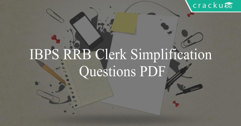 IBPS RRB Clerk Simplification Questions PDF - Cracku