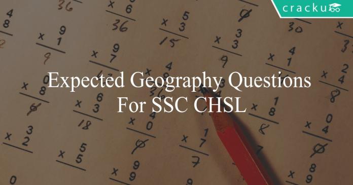 expected geography questions for ssc chsl