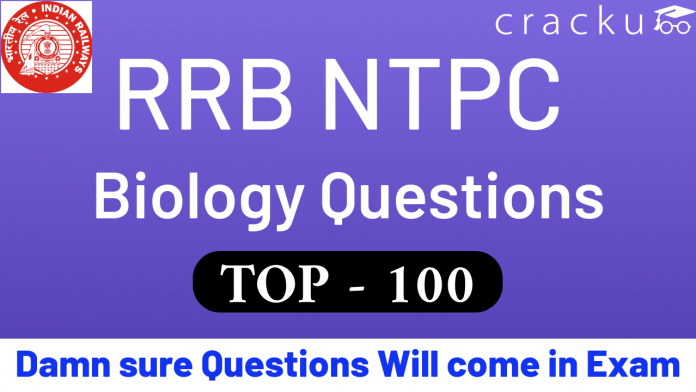 RRB NTPC 100 Biology Questions