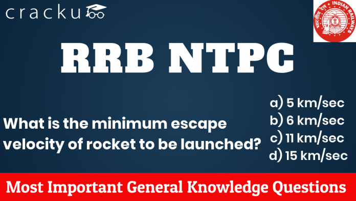 RRB NTPC Expected GK Questions