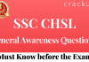 SSC CHSL General Awareness Questions