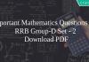 Important Mathematics Questions for RRB Group-D Set - 2 PDF