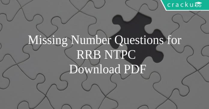 Missing Number Questions for RRB NTPC PDF