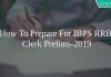 how to prepare ibps rrb clerk prelims-2019
