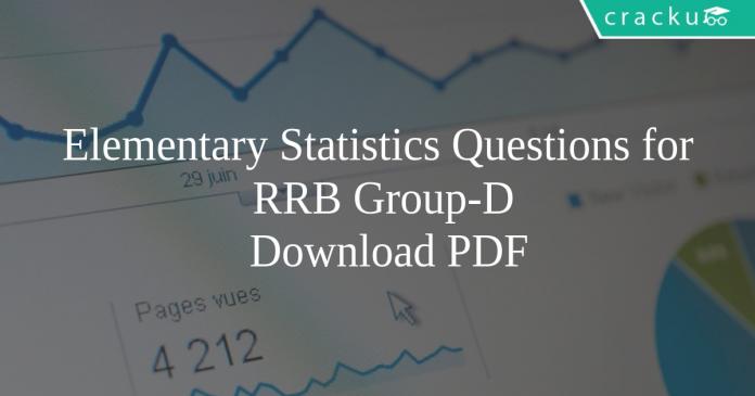 Elementary Statistics Questions for RRB Group-D PDF