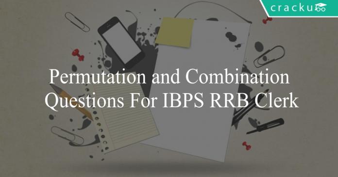 permutation and combination questions for ibps rrb clerk