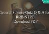 General Science Quiz Q & A for RRB NTPC PDF