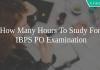 how many hours to study for IBPS PO examination