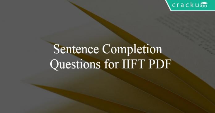 Sentence Completion Questions for IIFT PDF