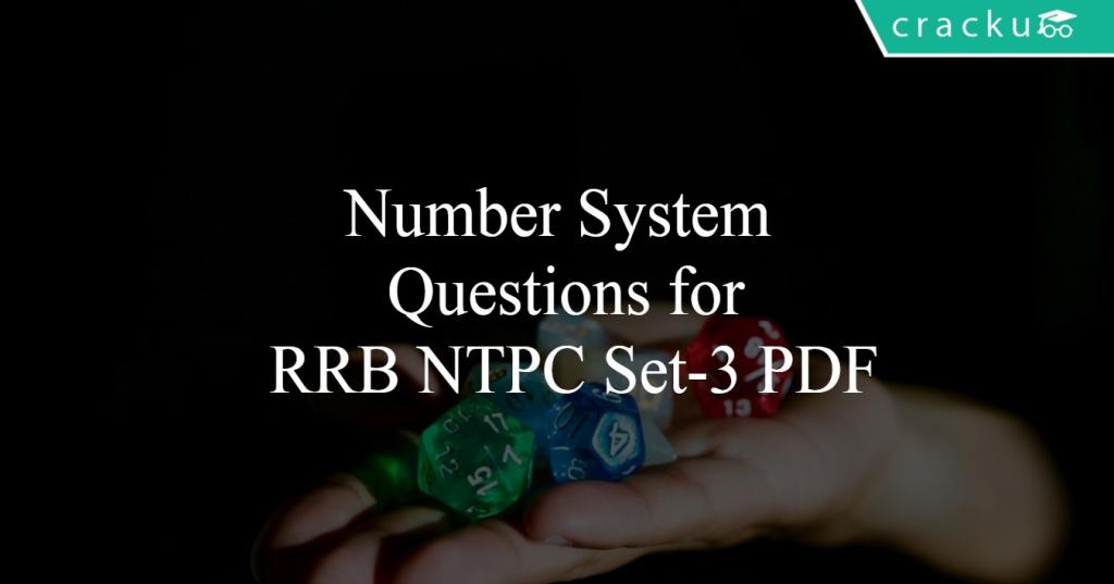 Number System Questions for RRB NTPC Set-3 PDF - Cracku