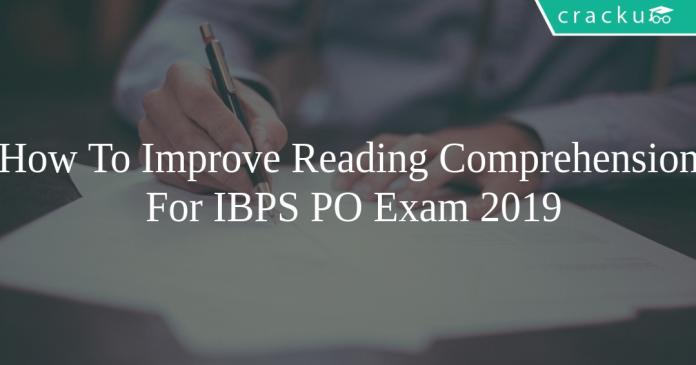How To Improve Reading Comprehension For IBPS PO Exam 2019