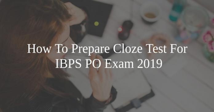 How To Prepare Cloze Test For IBPS PO Exam 2019