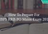 How To Prepare For IBPS RRB PO Mains Exam 2019