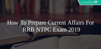 How To Prepare Current Affairs For RRB NTPC Exam 2019