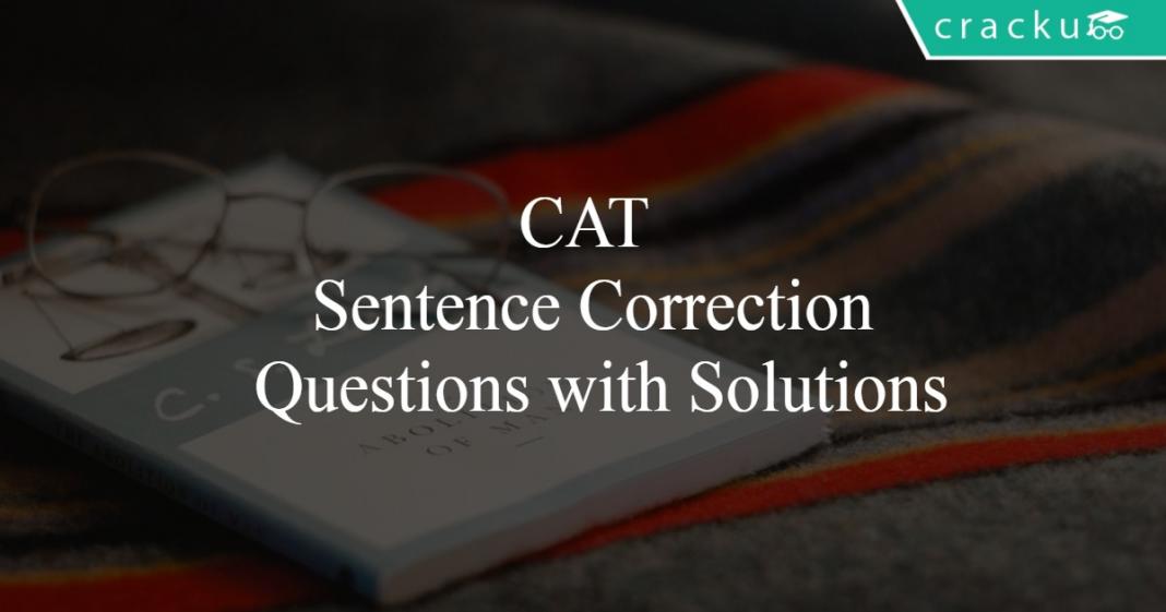 CAT Sentence Correction Questions with Solutions Cracku