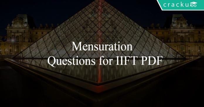Mensuration Questions for IIFT PDF