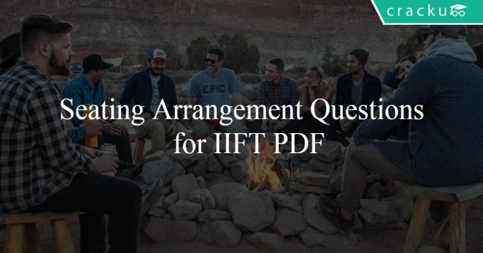 Seating Arrangement Questions for IIFT PDF