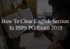 How To Clear English Section In IBPS PO Exam 2019