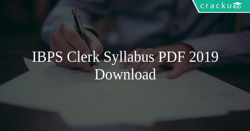 IBPS Clerk Syllabus PDF 2019 Prelims & Mains - Cracku