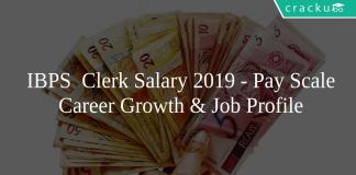 IBPS Clerk Salary 2019 - Pay Scale Career Growth & Job Profile