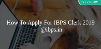 How To Apply For IBPS Clerk 2019 @ibps.in