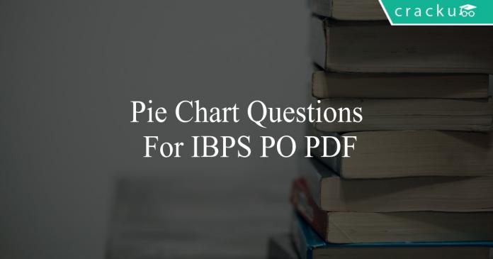 pie chart questions for ibps po pdf