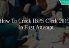 How To Crack IBPS Clerk 2019 In First Attempt