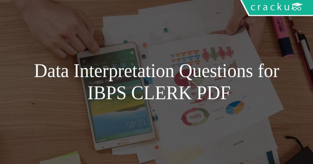 Data Interpretation Questions for IBPS CLERK PDF - Cracku