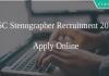 SSC Stenographer Grade C & D Recruitment 2019