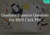 quadratic equation questions for ibps clerk pdf