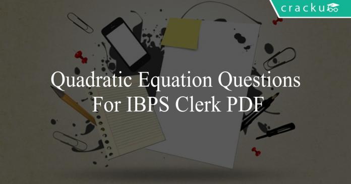 quadratic equation questions for ibps clerk pdf
