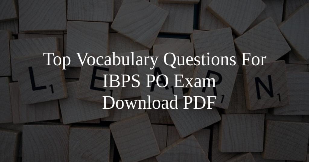 Top Vocabulary Questions For IBPS PO PDF - Cracku