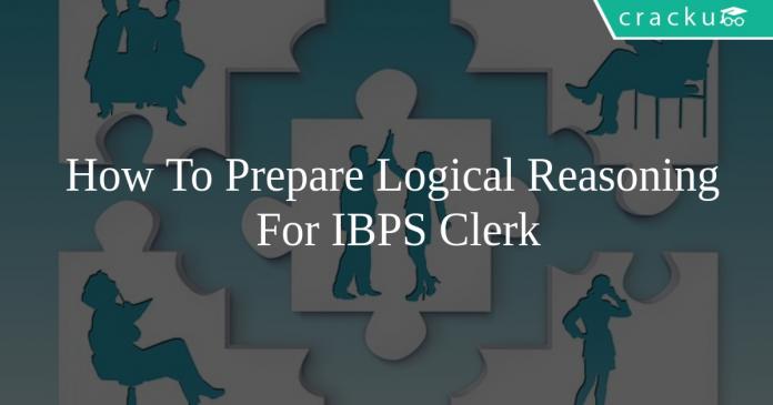 How To Prepare Logical Reasoning For IBPS Clerk