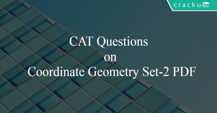 CAT Questions on Coordinate Geometry Set-2 PDF