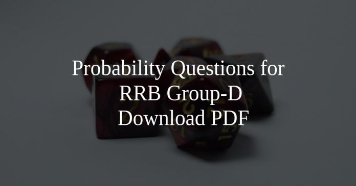 Probability Questions for RRB Group-D PDF