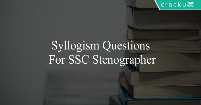 syllogism questions for ssc stenographer