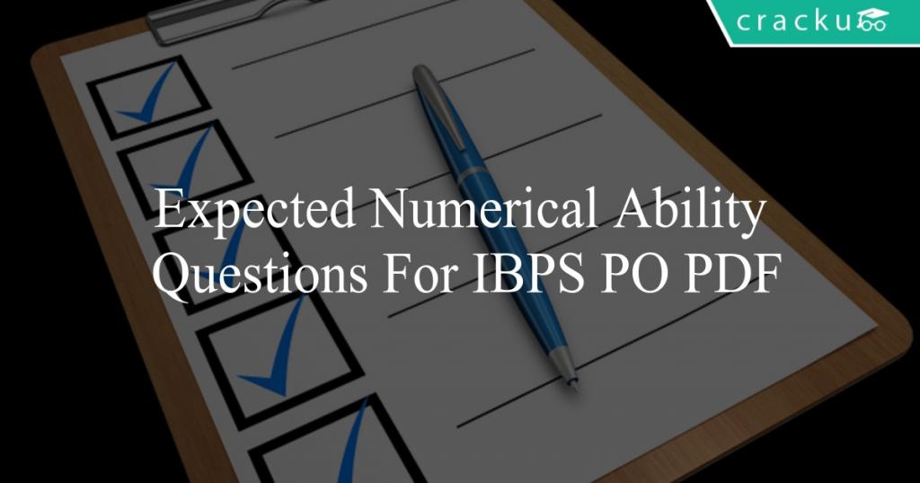 Expected Numerical Ability Questions For IBPS PO PDF - Cracku