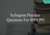 syllogism practice questions for ibps po