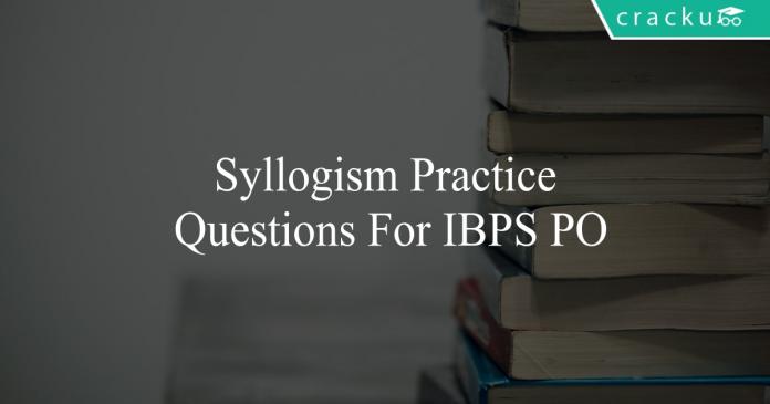 syllogism practice questions for ibps po