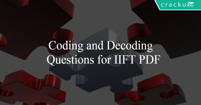 Coding and Decoding Questions for IIFT PDF