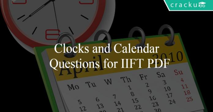Clocks and Calendar Questions for IIFT PDF