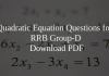 Quadratic Equation Questions for RRB Group-D PDF