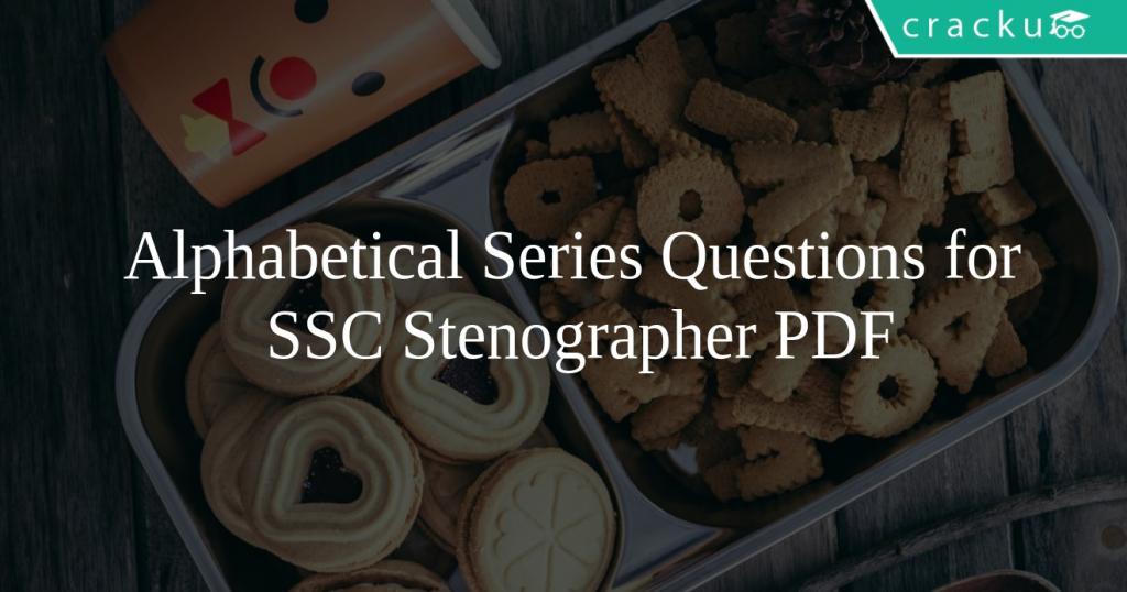 Alphabetical Series Questions for SSC Stenographer PDF - Cracku
