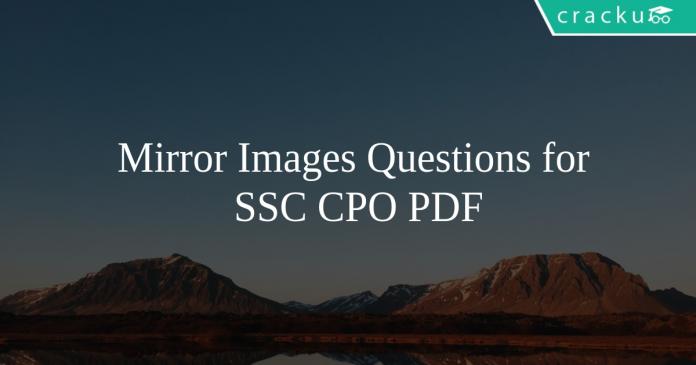 Mirror Images Questions for SSC CPO PDF