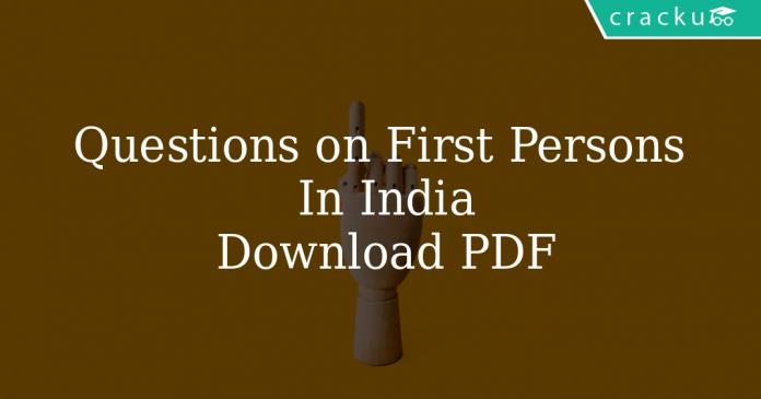 Questions on First Persons In India