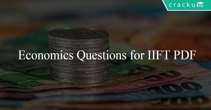 Economics Questions for IIFT PDF