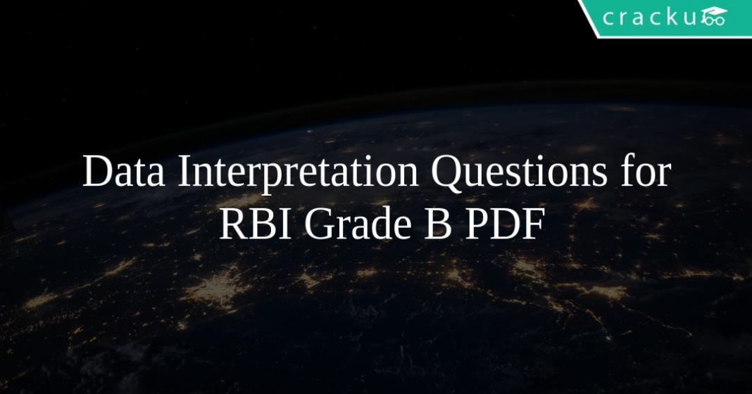 Data Interpretation Questions For RBI Grade B PDF - Cracku