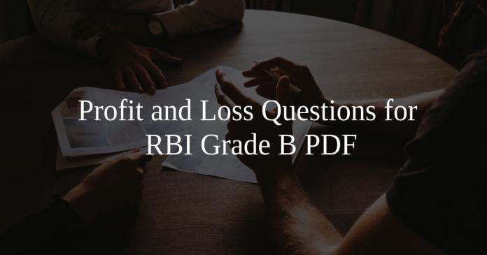 Profit and Loss Questions for RBI Grade B PDF