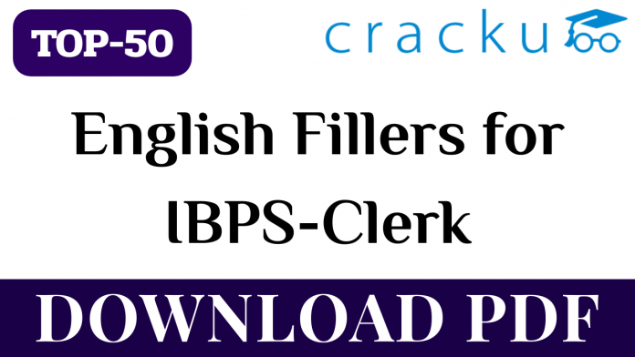 TOP-50 English Fillers for IBPS Clerk