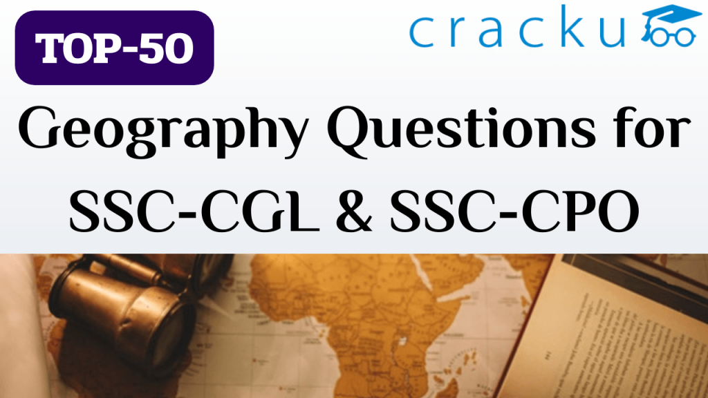 TOP50 Geography Questions for SSCCGL & SSCCPO Cracku